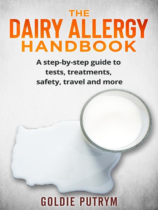 Title details for The Dairy Allergy Handbook by Goldie Putrym - Available